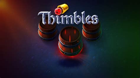 Thimbles by Evoplay .